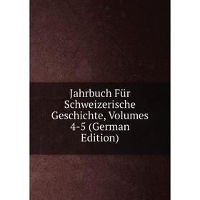 

Книга Jahrbuch Für Schweizerische Geschichte, Volumes 4-5 (German Edition)