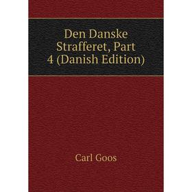 

Книга Den Danske Strafferet, Part 4 (Danish Edition)