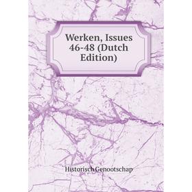 

Книга Werken, Issues 46-48 (Dutch Edition)