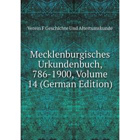 

Книга Mecklenburgisches Urkundenbuch, 786-1900, Volume 14
