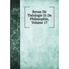 

Книга Revue De Théologie Et De Philosophie, Volume 17