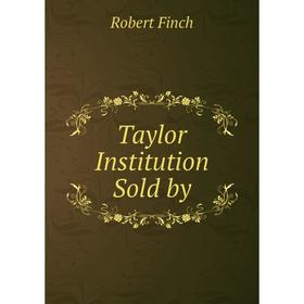 

Книга Taylor Institution Sold by