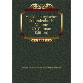 

Книга Mecklenburgisches Urkundenbuch, Volume 20