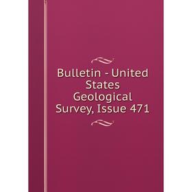 

Книга Bulletin - United States Geological Survey, Issue 471