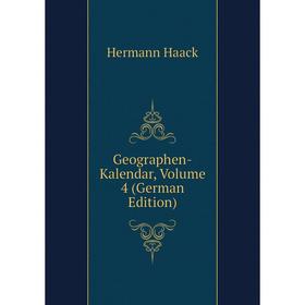 

Книга Geographen-Kalendar, Volume 4 (German Edition)
