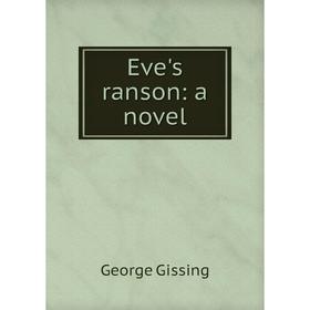 

Книга Eve's ranson: a novel
