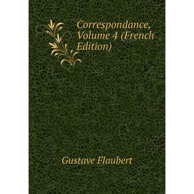 

Книга Correspondance, Volume 4 (French Edition)