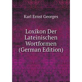 

Книга Loxikon Der Lateinischen Wortformen