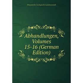 

Книга Abhandlungen, Volumes 15-16 (German Edition)