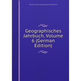 

Книга Geographisches Jahrbuch, Volume 6 (German Edition)