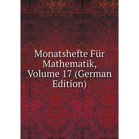 

Книга Monatshefte Für Mathematik, Volume 17