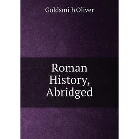 

Книга Roman History, Abridged