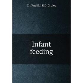 

Книга Infant feeding