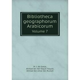 

Книга Bibliotheca geographorum Arabicorum Volume 7 (Arabic Edition)