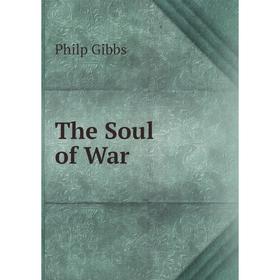 

Книга The Soul of War