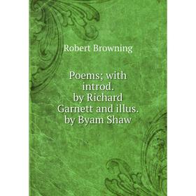 

Книга Poems; with introd. by Richard Garnett and illus. by Byam Shaw