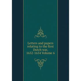 

Книга Letters and papers relating to the first Dutch war, 1652-1654 Volume 6