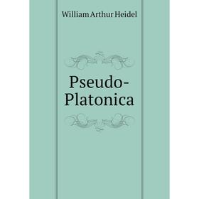 

Книга Pseudo-Platonica