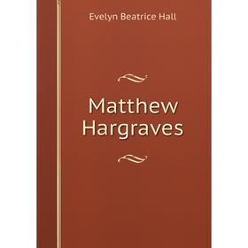 

Книга Matthew Hargraves