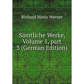 

Книга Sämtliche Werke, Volume 1, part 3 (German Edition)