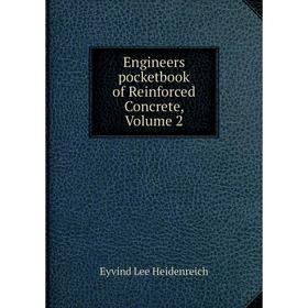 

Книга Engineers pocketbook of Reinforced Concrete, Volume 2