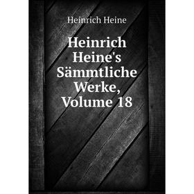 

Книга Heinrich Heine's Sämmtliche Werke, Volume 18