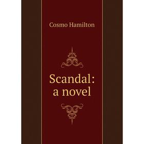 

Книга Scandal: a novel