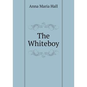 

Книга The Whiteboy