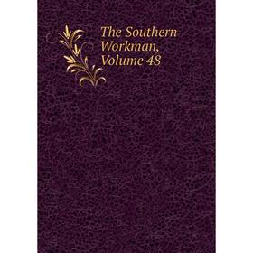 

Книга The Southern Workman, Volume 48