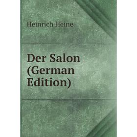 

Книга Der Salon (German Edition)