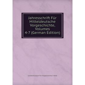 

Книга Jahresschrift Für Mitteldeutsche Vorgeschichte, Volumes 4-7 (German Edition)