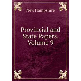 

Книга Provincial and State Papers, Volume 9