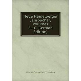 

Книга Neue Heidelberger Jahrbücher, Volumes 8-10