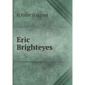 

Книга Eric Brighteyes