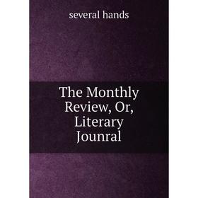 

Книга The Monthly Review, Or, Literary Jounral
