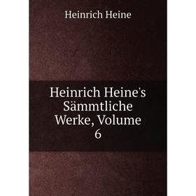 

Книга Heinrich Heine's Sämmtliche Werke, Volume 6