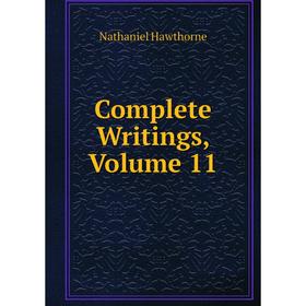 

Книга Complete Writings, Volume 11