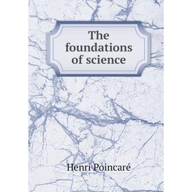 

Книга The foundations of science