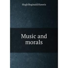 

Книга Music and morals