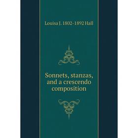 

Книга Sonnets, stanzas, and a crescendo composition