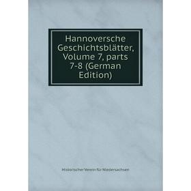 

Книга Hannoversche Geschichtsblätter, Volume 7, parts 7-8 (German Edition)