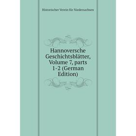 

Книга Hannoversche Geschichtsblätter, Volume 7, parts 1-2 (German Edition)