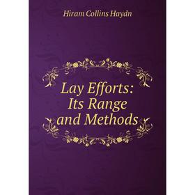 

Книга Lay Efforts: Its Range and Methods