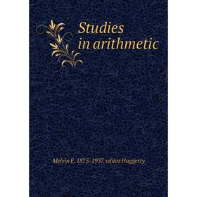 

Книга Studies in arithmetic
