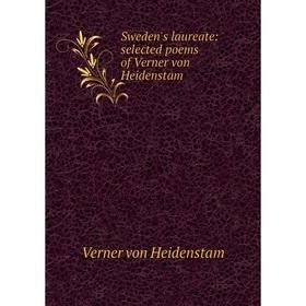 

Книга Sweden's laureate: selected poems of Verner von Heidenstam