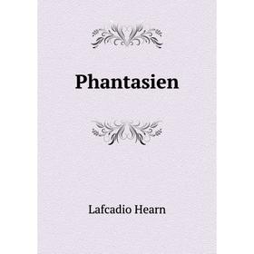 

Книга Phantasien