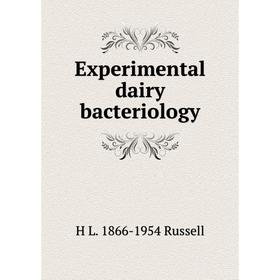 

Книга Experimental dairy bacteriology