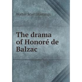 

Книга The drama of Honoré de Balzac