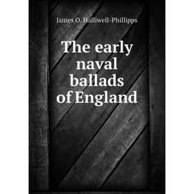 

Книга The early naval ballads of England