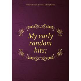 

Книга My early random hits